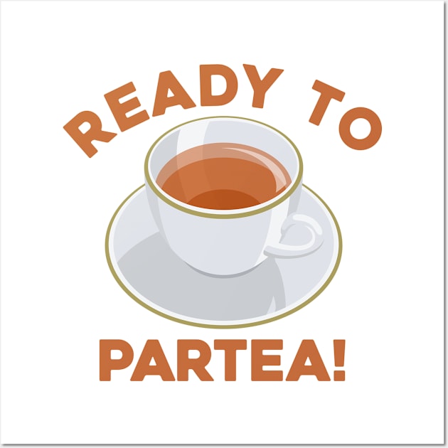 Ready To Partea! Wall Art by thriftjd